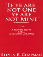 If Ye Are Not One Ye Are Not Mine: A Proven Recipe For A Successful Marriage