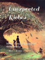 Unexpected Riches