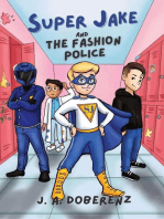 Super Jake and the Fashion Police: The Adventures of Super Jake, #1