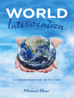 World Intervention: A Conversation With God