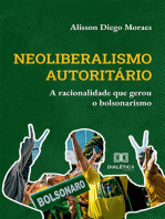 Neoliberalismo autoritário: a racionalidade que gerou o bolsonarismo