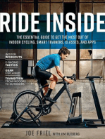 Ride Inside: The Essential Guide to Get the Most Out of Indoor Cycling, Smart Trainers, Classes, and Apps