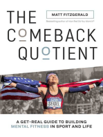 The Comeback Quotient: A Get-Real Guide to Building Mental Fitness in Sport and Life