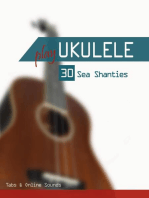 Play Ukulele - 30 Sea Shanties: Play Ukulele