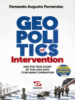 Geopolitics of Intervention: and the true story of the Lava Jato (´Car wash`) Operation