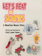 Let's Beat the Scaries: A Mountain Mouse Story