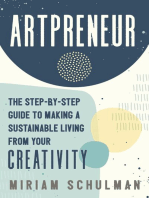 Artpreneur: The Step-by-Step Guide to Making a Sustainable Living From Your Creativity