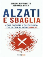 Alzati e sbaglia: Come cogliere l’opportunità che si cela in ogni sbaglio