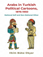 Arabs in Turkish Political Cartoons, 1876-1950: National Self and Non-National Other