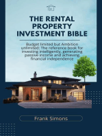 The Rental Property Investment Bible: Budget Limited but Ambition Unlimited: The Reference Book for Investing Intelligently, Generating Passive Income and Achieving Financial Independence