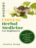 CHINESE Herbal Medicine For Beginners: A  COMPREHENSIVE  GUIDE TO  TRADITIONAL  CHINESE MEDICINE