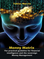 Money Matrix - The practical guideline for financial intelligence and sovereign money management