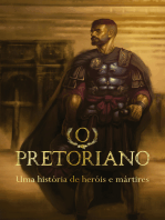 O Pretoriano: Uma história de heróis e mártires