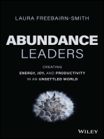Abundance Leaders: Creating Energy, Joy, and Productivity in an Unsettled World