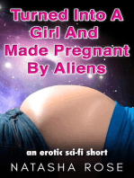 Turned Into A Girl And Made Pregnant By Aliens