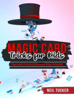 MAGIC CARD TRICKS FOR KIDS: Tips and Tricks  to Amaze Your Friends
