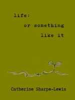 life: or something like it