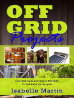 OFF-GRID PROJECTS: Essential Guide to Enhance DIY Skills  for Self-Reliance Preppers