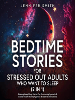 Bedtime Stories For Stressed Out Adults Who Want To Sleep (2 in 1): Relaxing Deep Sleep Stories, Guided Meditations & Self-Hypnosis For Insomnia, Overthinking & Anxiety