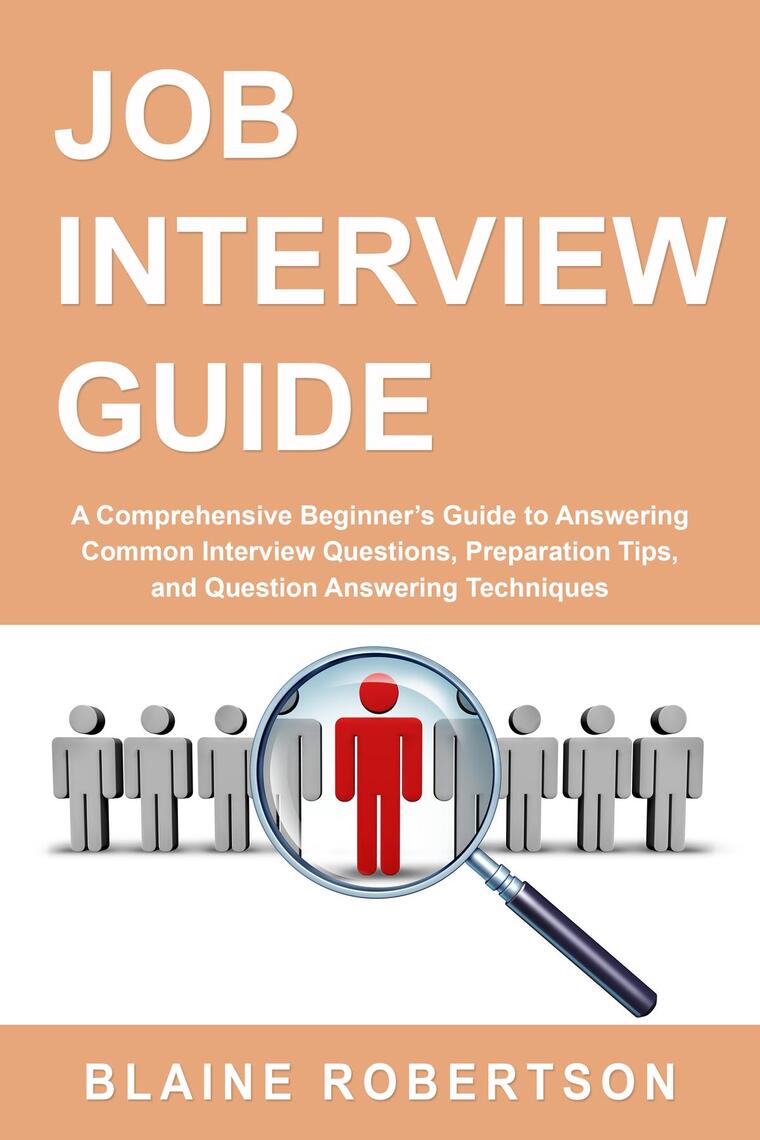 Job Interview Guide by Blaine Robertson (Ebook) - Read free for 30 days