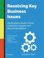 Resolving Key Business Issues: 154 Business Issues Across Industries: Impacts and Recommendations
