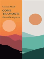 Come Tramonti: Raccolta di poesie