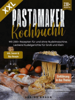 XXL Pastamaker Kochbuch: Mit 230+ Rezepten für und ohne Nudelmaschine. Leckere Nudelgerichte für Groß und Klein