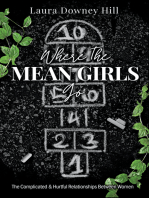 Where the MEAN GIRLS Go: The Complicated & Hurtful Relationships Between Women