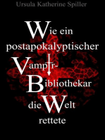 Wie ein postapokalyptischer Vampir-Bibliothekar die Welt rettete