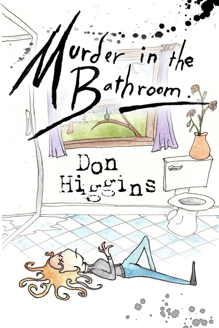Murder in the Bathroom by Don Higgins