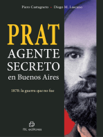 Prat. Agente secreto en Buenos Aires. 1878: La guerra que no fue