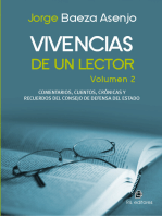 Vivencias de un lector. Volumen 2: Comentarios, cuentos, crónicas y recuerdos del Consejo de Defensa del Estado