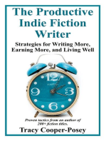 The Productive Indie Fiction Writer: Strategies for Writing More, Earning More, and Living Well: Productive Indie