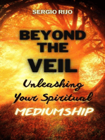 Beyond the Veil: Unleashing Your Spiritual Mediumship