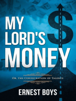 My Lord's Money: Or, the Consecration of Talents (Annotated)