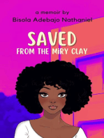 Saved From The Miry Clay