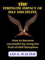 The Strength Impact of Self Discipline