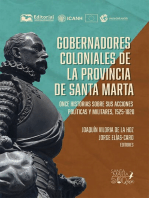 Gobernadores coloniales de la provincia de Santa Marta: Once historias sobre sus acciones políticas y militares, 1525-1820