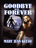 Goodbye is Forever: Lynne Garrett Series, #3