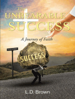 The Unbearable Success: A Journey of Faith