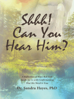 Shhh! Can You Hear Him?