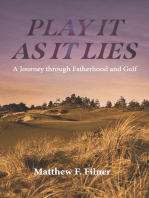 Play It As It Lies: A Journey through Fatherhood and Golf