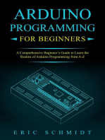 ARDUINO PROGRAMMING FOR BEGINNERS: A Comprehensive Beginner's Guide to Learn the  Realms of Arduino Programming from A-Z