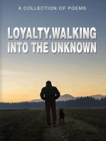 Loyalty.Walking Into The Unknown