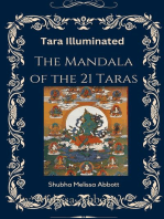Tara Illuminated The Mandala of the 21 Taras: Includes 22 meditations, mantras, praises, teachings, syllables, and practice sequences that empower and  uplift your life with the  Female Buddha Tara