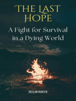 The Last Hope: A Fight for Survival in a Dying World