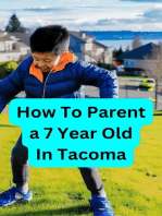 How To Parent a 7 Year Old in Tacoma