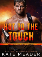 Hot to the Touch: Hot in Chicago Rookies, #3