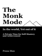 The Monk Mode—Live in the World, Yet Stay Out of It