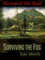 Surviving the Fog - Howard the Red: Surviving the Fog, #3